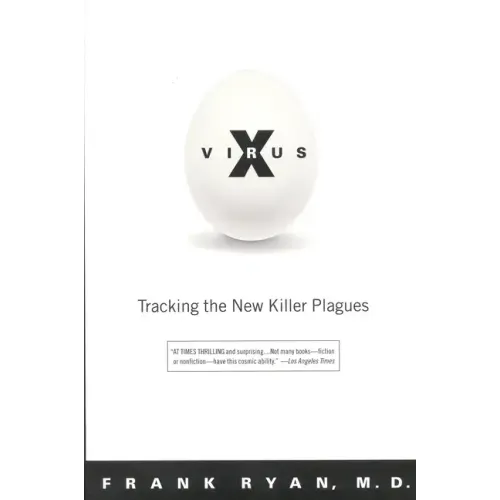 Virus X: Tracking the New Killer Plagues