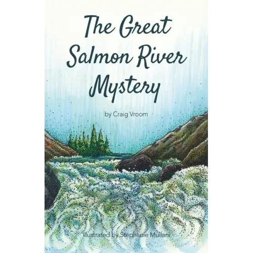 The Great Salmon River Mystery: Another Lucky Penny Detective Adventure