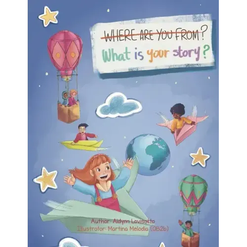Where are you from?: What is your story?