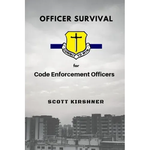 Officer Survival for Code Enforcement Officers