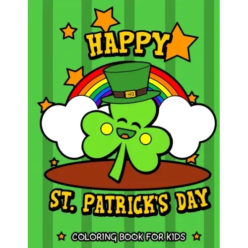 Happy St. Patrick's Day Coloring Book for Kids