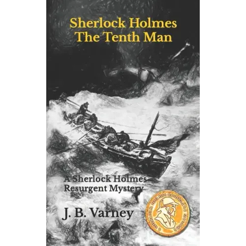 Sherlock Holmes The Tenth Man: A Sherlock Holmes Resurgent Mystery