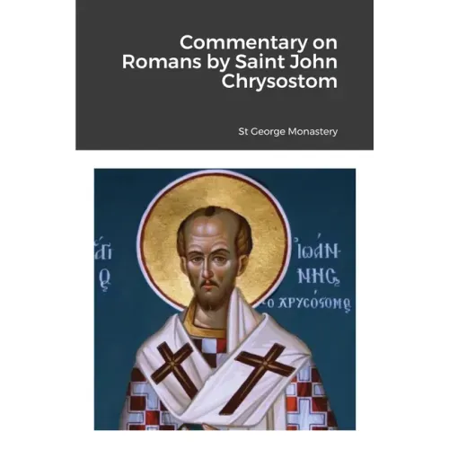 Commentary on Romans by Saint John Chrysostom
