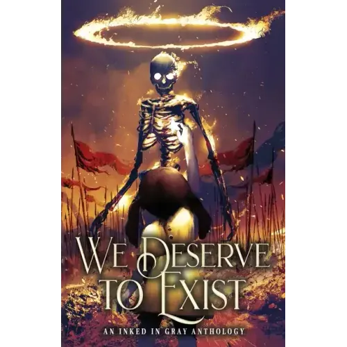We Deserve to Exist