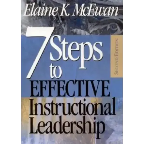 Seven Steps to Effective Instructional Leadership