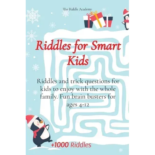 Riddles for Smart Kids: Riddles and trick questions for kids to enjoy with the whole family. Fun brain busters for ages 4-12