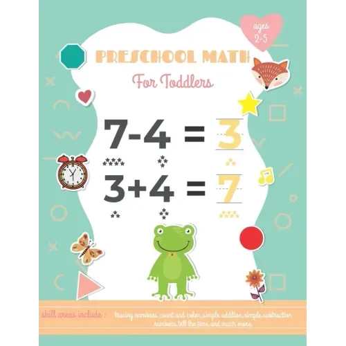 Preschool Math For Toddlers Ages 2-5: Preschool Learning Book with Number Tracing and Matching Activities