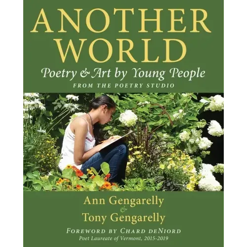Another World: Poetry and Art by Young People from The Poetry Studio