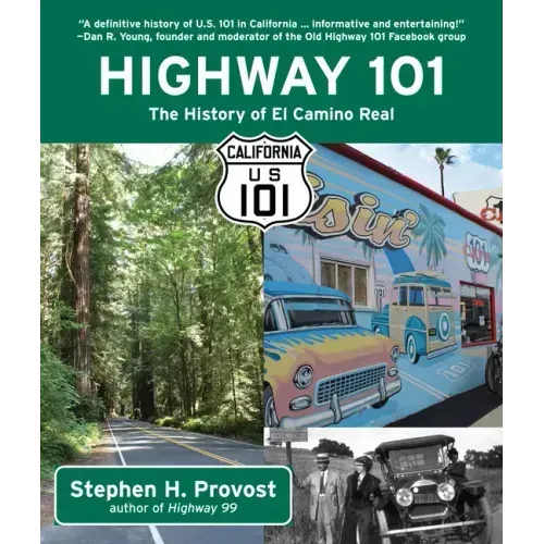 Highway 101: The History of El Camino Real