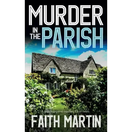 MURDER IN THE PARISH an utterly gripping crime mystery full of twists