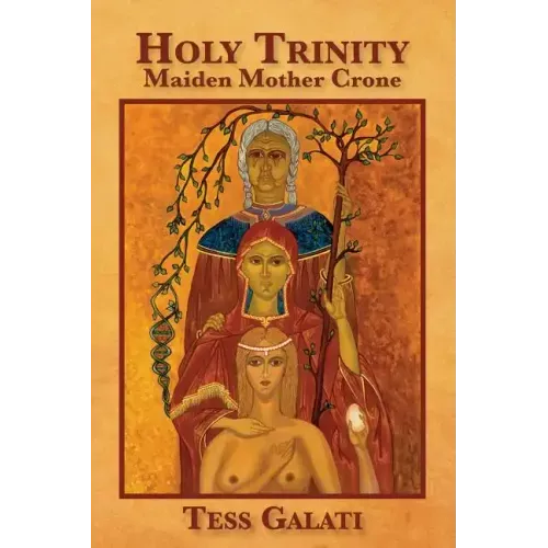 Holy Trinity: Maiden, Mother, Crone