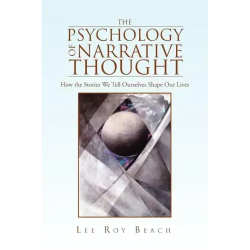 The Psychology of Narrative Thought