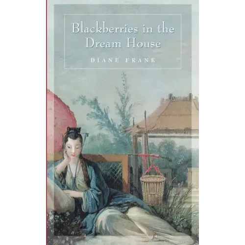 Blackberries in the Dreamhouse
