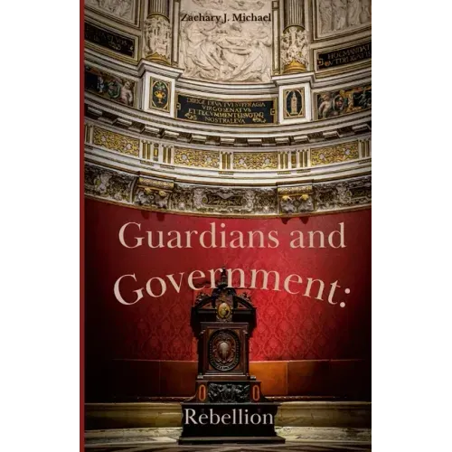 Guardians and Government: Rebellion