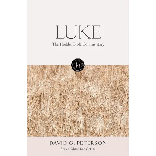 The Hodder Bible Commentary: Luke