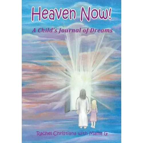 Heaven Now!