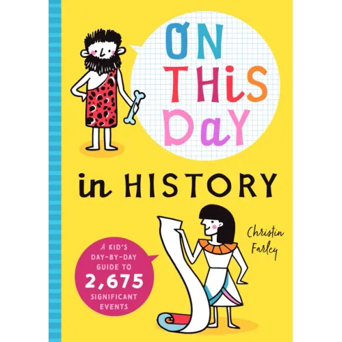 On This Day in History: A Kid's Day-By-Day Guide to 2,675 Significant Events