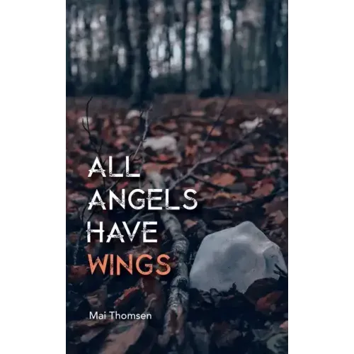 All Angels Have Wings