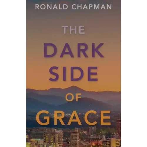 The Dark Side of Grace