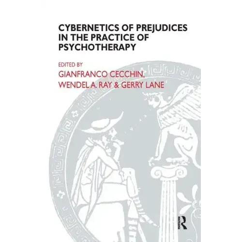 Cybernetics of Prejudices in the Practice of Psychotherapy