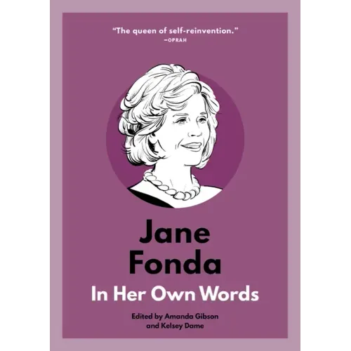 Jane Fonda: In Her Own Words
