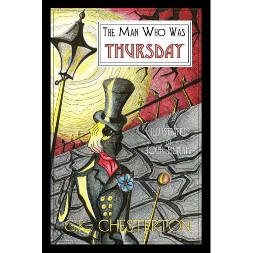 The Man Who Was Thursday: A Nightmare