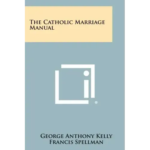 The Catholic Marriage Manual