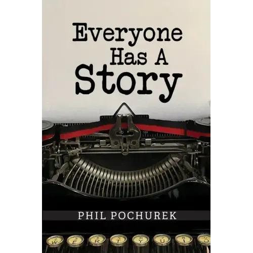 Everyone Has A Story
