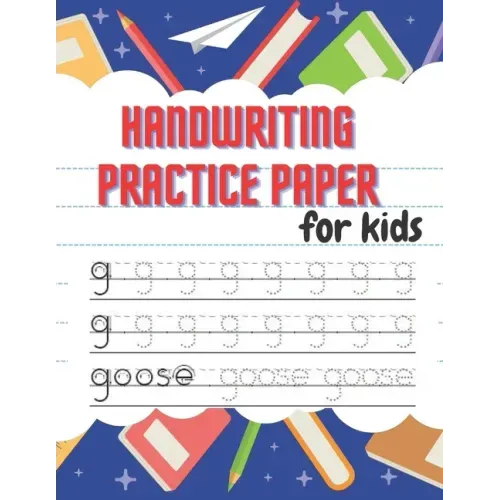 Handwriting Practice Paper: Beautiful Handwriting Practice with Lines For ABC - 100 pages for kids learning to write