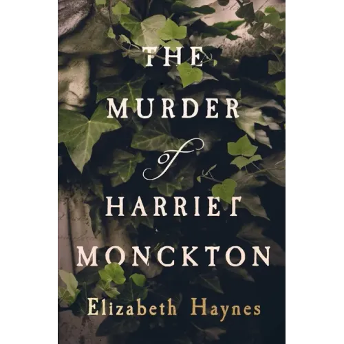 The Murder of Harriet Monckton