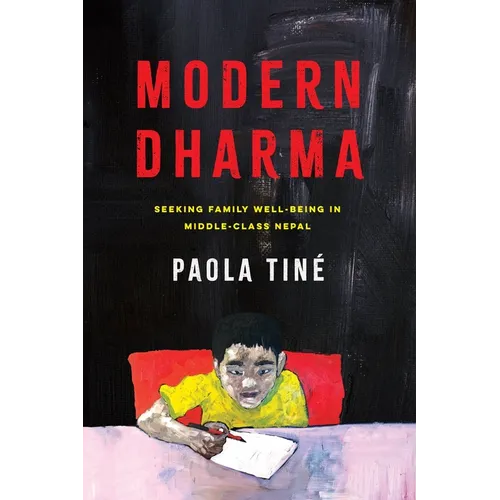 Modern Dharma: Seeking Family Well-Being in Middle-Class Nepal