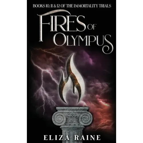 Fires of Olympus: Books Ten, Eleven & Twelve