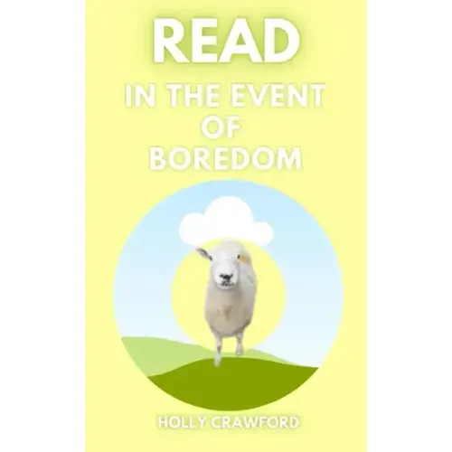Read In The Event Of Boredom