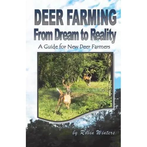 Deer Farming: From Dream to Reality