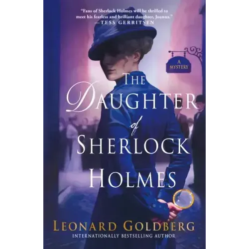 The Daughter of Sherlock Holmes: A Mystery