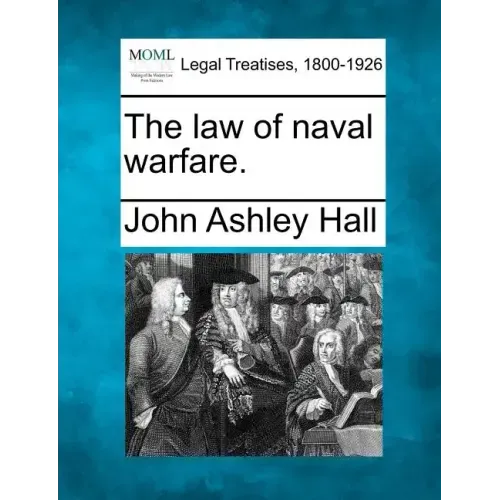 The Law of Naval Warfare.