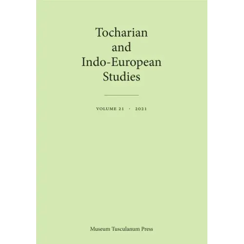 Tocharian and Indo-European Studies 21: Volume 21