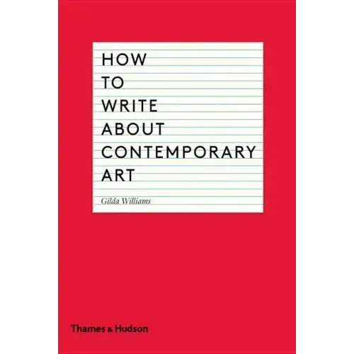 How to Write about Contemporary Art