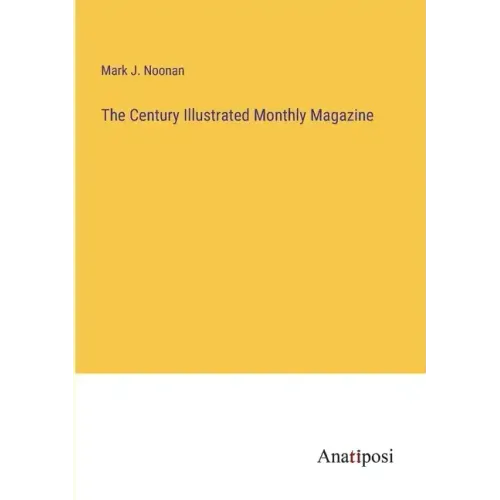 The Century Illustrated Monthly Magazine