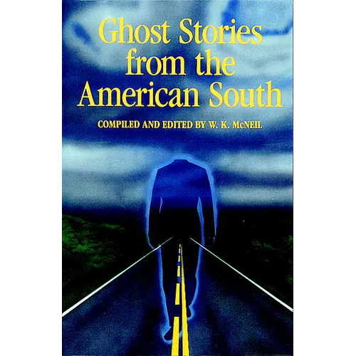 Ghost Stories from the American South