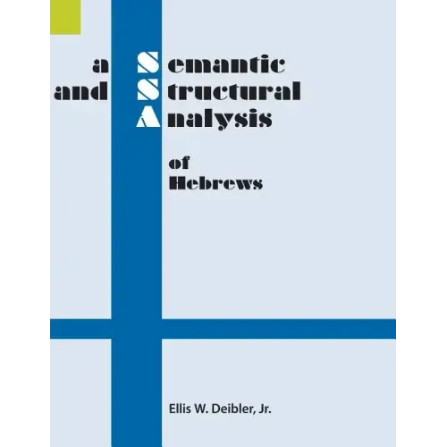 A Semantic and Structural Analysis of Hebrews