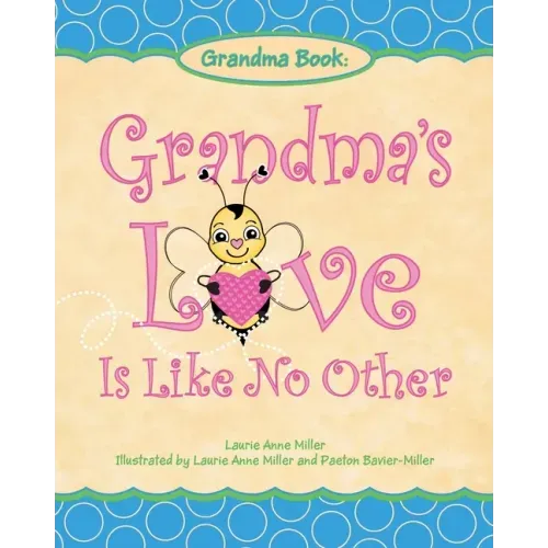 Grandma's Love Is Like No Other