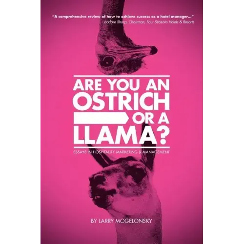 Are You an Ostrich or a Llama?: Essays in Hospitality Marketing and Management