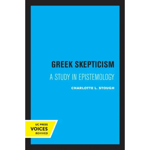 Greek Skepticism: A Study in Epistemology