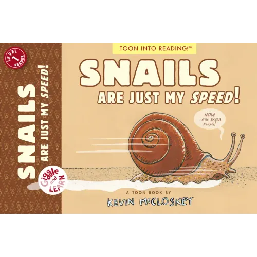 Snails Are Just My Speed!: Toon Level 1