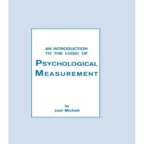 An Introduction to the Logic of Psychological Measurement