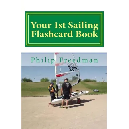 Your 1st Sailing Flashcard Book: Learning the Basics