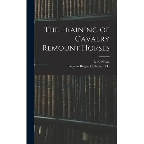 The Training of Cavalry Remount Horses