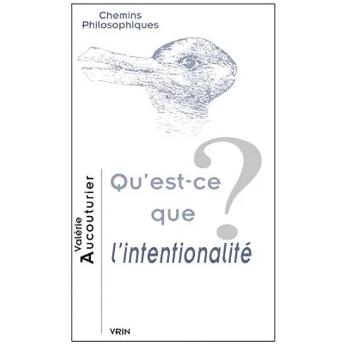 Qu'est-CE Que l'Intentionalite?
