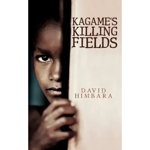 Kagame's Killing Fields